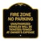 Signmission No Parking Fire Zone Unauthorized Vehicles Will Be Ticketed Towed at Owner Expense, BG-1818-23671 A-DES-BG-1818-23671 - alternate 1